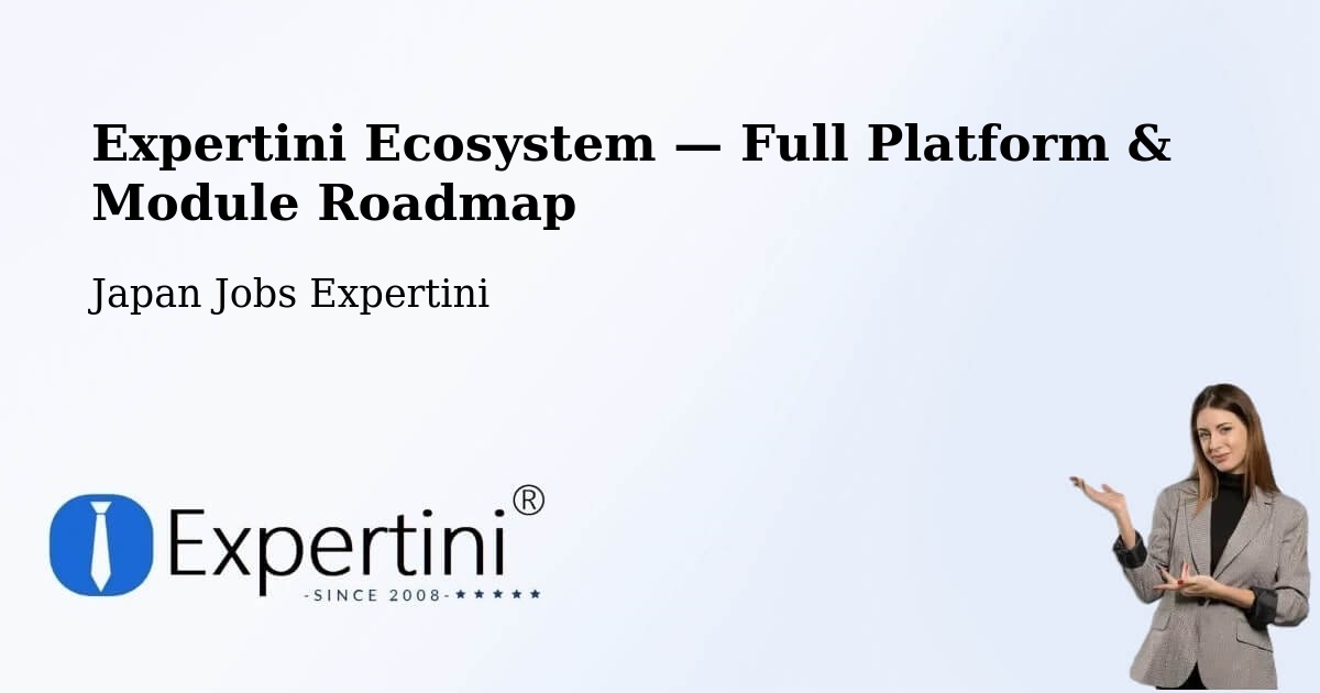 Expertini Ecosystem — Full Platform & Module Roadmap – Isesaki