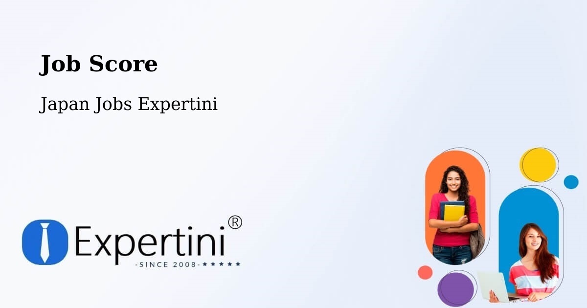 Job Score & Job Description Score Tool – Isesaki - Japan Jobs Expertini